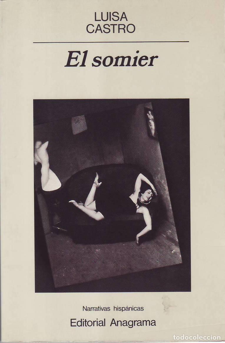 Libros: CASTRO, Luisa.- - El somier. Novela.