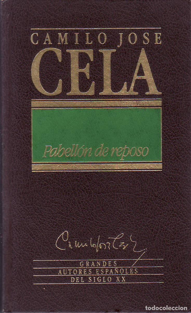 Libri di seconda mano: CELA, Camilo Jos&eacute;.- - Pabell&oacute;n de reposo. Novela.