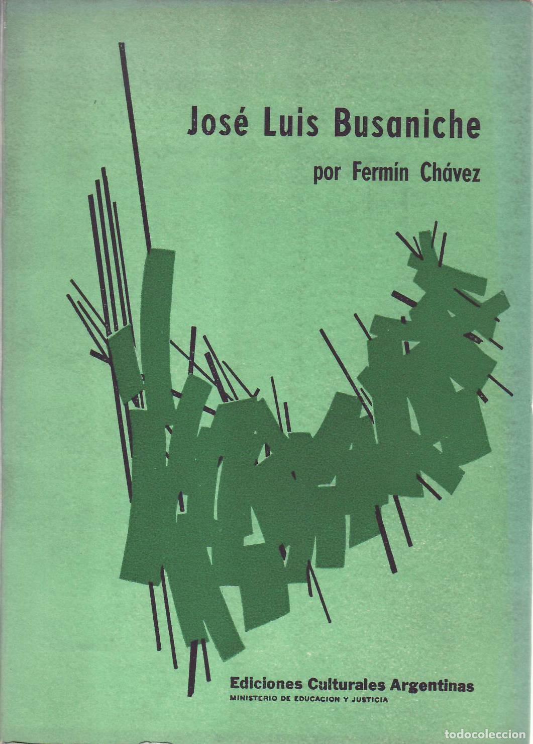 Livres: CHAVEZ, Ferm&iacute;n.- - Jos&eacute; Luis Busaniche.