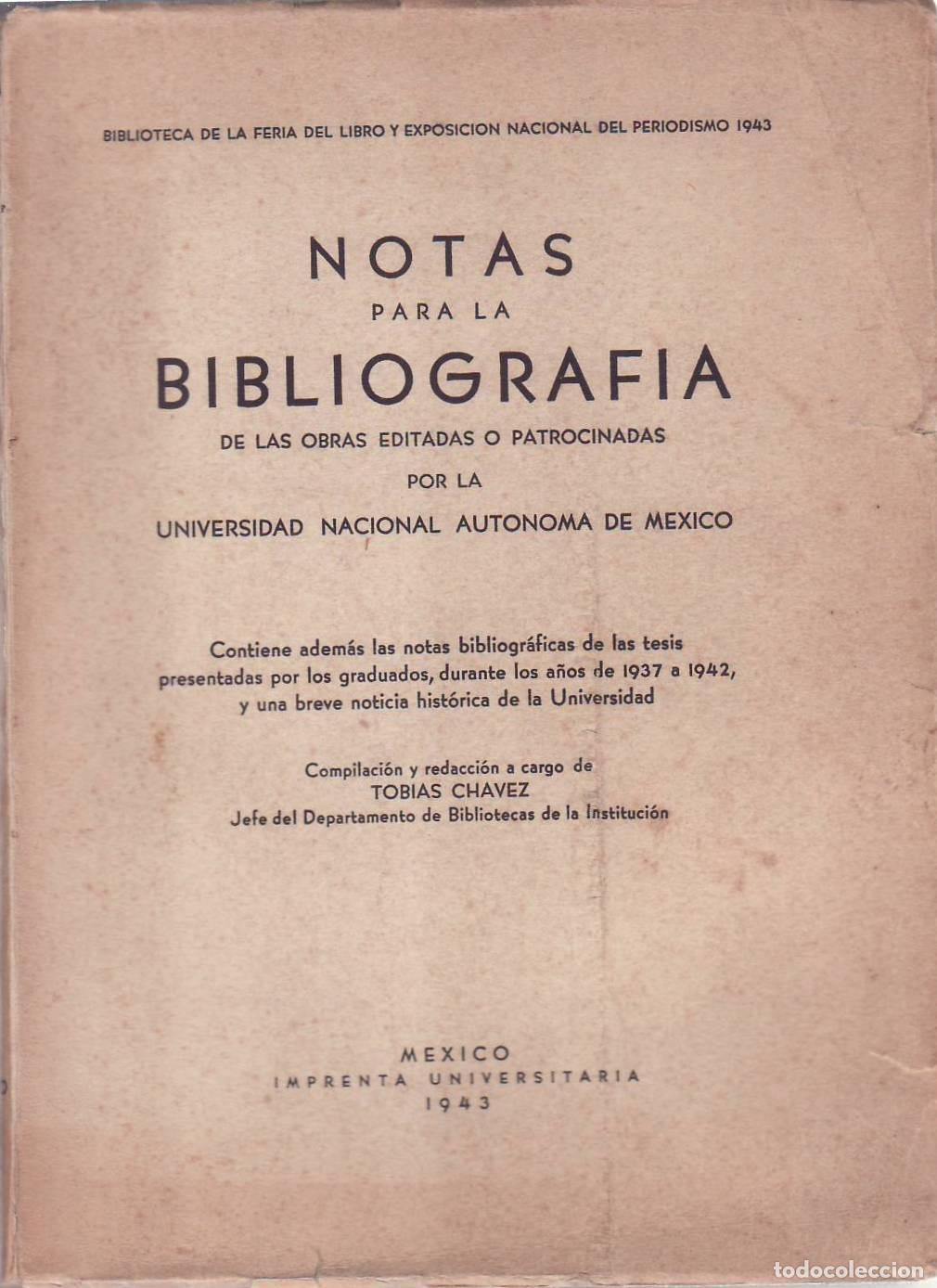 Libros: CHAVEZ, Tob&iacute;as.- - Notas para la bibliograf&iacute;a de las obras editadas o patrocinadas por la universida