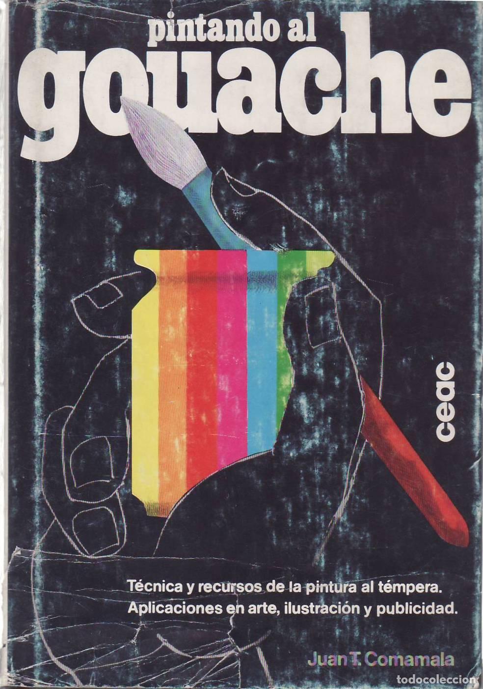 B&uuml;cher: COMAMALA, Juan T.- - Pintando al gouache.