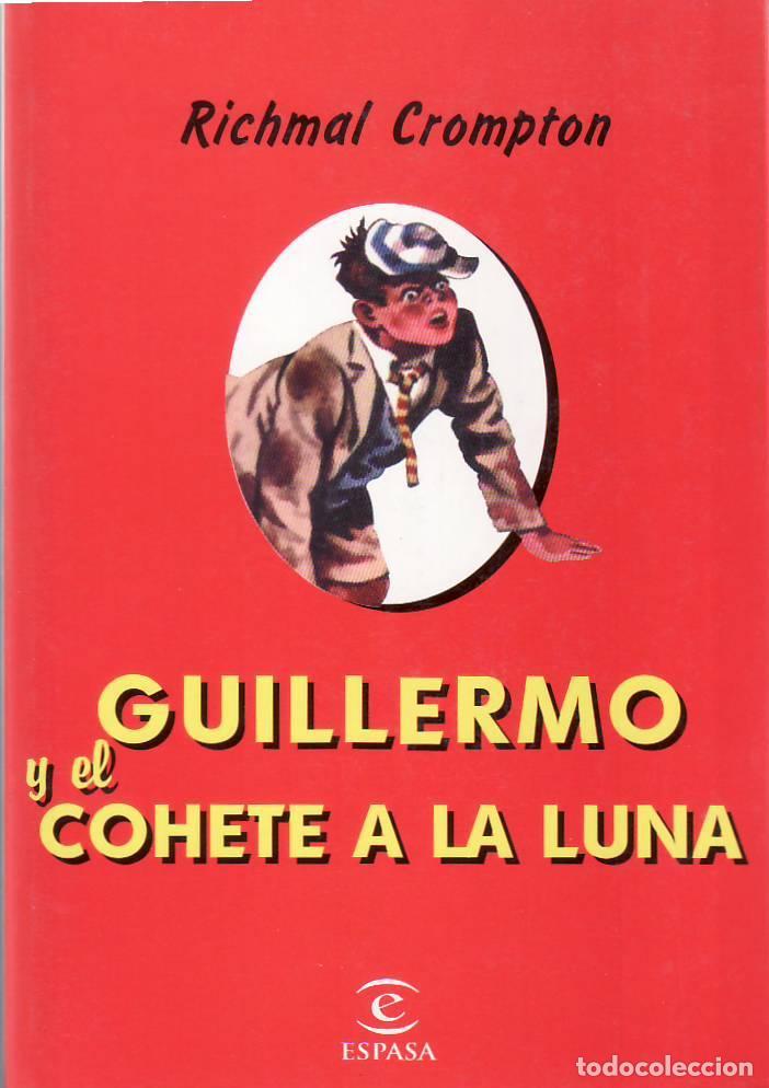 Libri di seconda mano: CROMPTON, Richmal.- - Guillermo y el cohete a la luna.