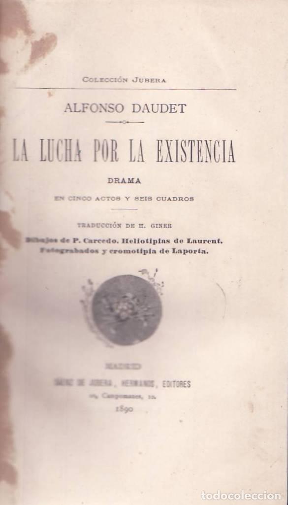 B&uuml;cher: DAUDET, Alfonso.- - La lucha por la existencia. Dramaen cinco actos y seis cuadros. Traducci&oacute;n de H.