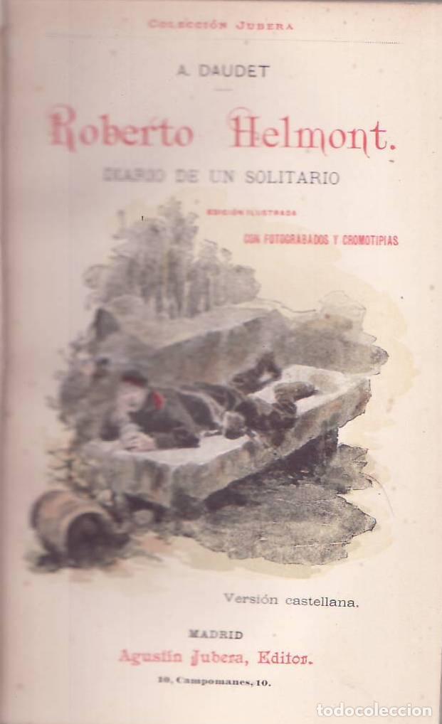 B&uuml;cher: DAUDET, Alfonso.- - Roberto Helmont. Diario de un solitario. Ilustrado con m&aacute;s de 100 grabados y 15