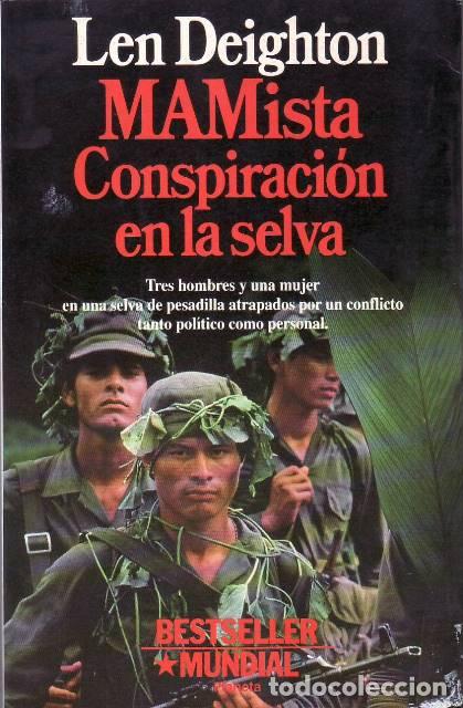 Libri di seconda mano: DEIGHTON, Len.- - Mamista. Conspiraci&oacute;n en la selva. Tres hombres y una mujer en una selva de pesadi