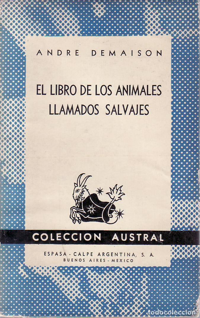 Libros: DEMAISON, Andr&eacute;.- - El libro de los animales llamados salvajes. - Foto 1