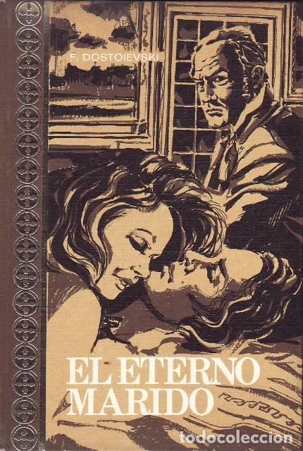 B&uuml;cher: DOSTOIEWSKI, Fedor.- - El eterno marido. Traducci&oacute;n de J. M Claramunda Bes.