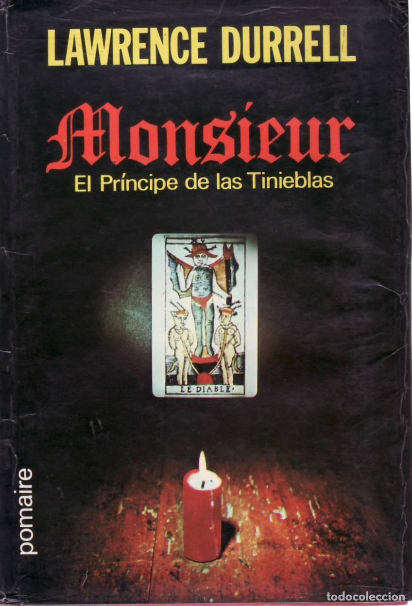 Libros: DURRELL, Lawrence.- - Monsieur, El pr&iacute;ncipe de las tinieblas.