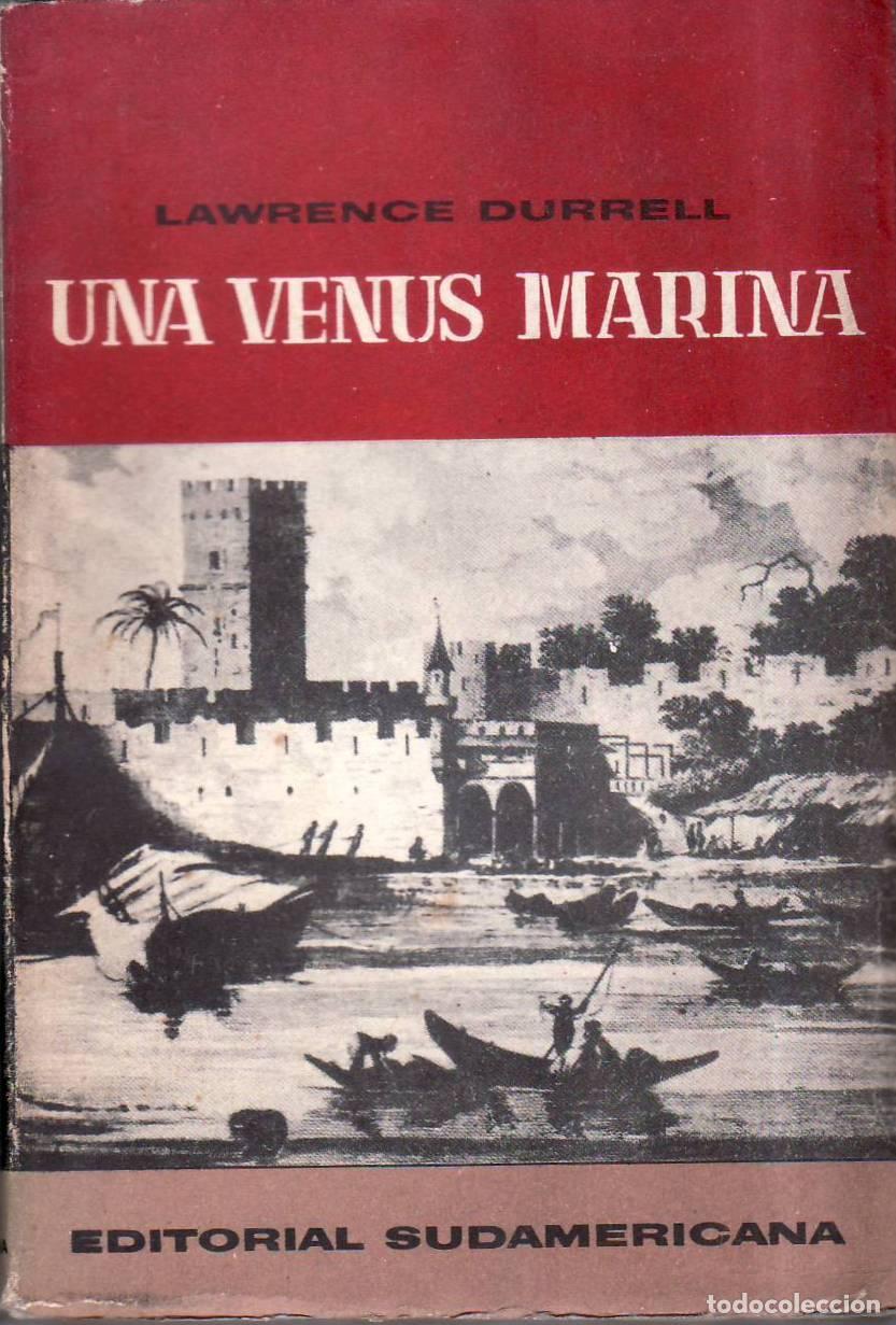 Livres: DURRELL, Lawrence.- - Una Venus Marina. Un acompa&ntilde;ante para el paisaje de Rodas. Novela. Traducci&oacute;n
