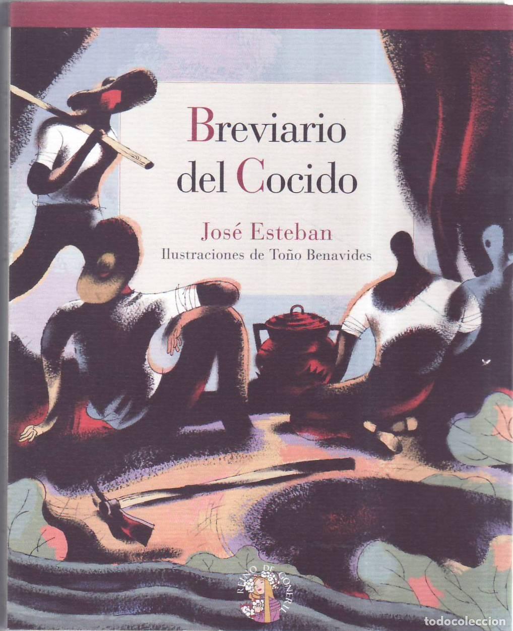 Libros: ESTEBAN, Jos&eacute;.- - Breviario del Cocido. Ilustraciones de To&ntilde;o Benavides.