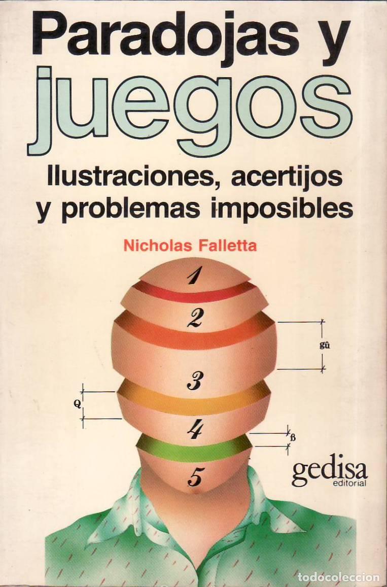 Libros: FALLETA, Nicholas.- - Paradojas y juegos. Ilustraciones, acertijos y problemas imposibles.