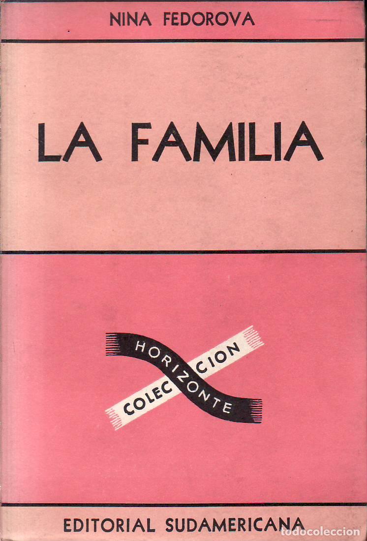 B&uuml;cher: FEDOROVA, Nina.- - La familia. Novela. Traducci&oacute;n de Pedro Lecuona.