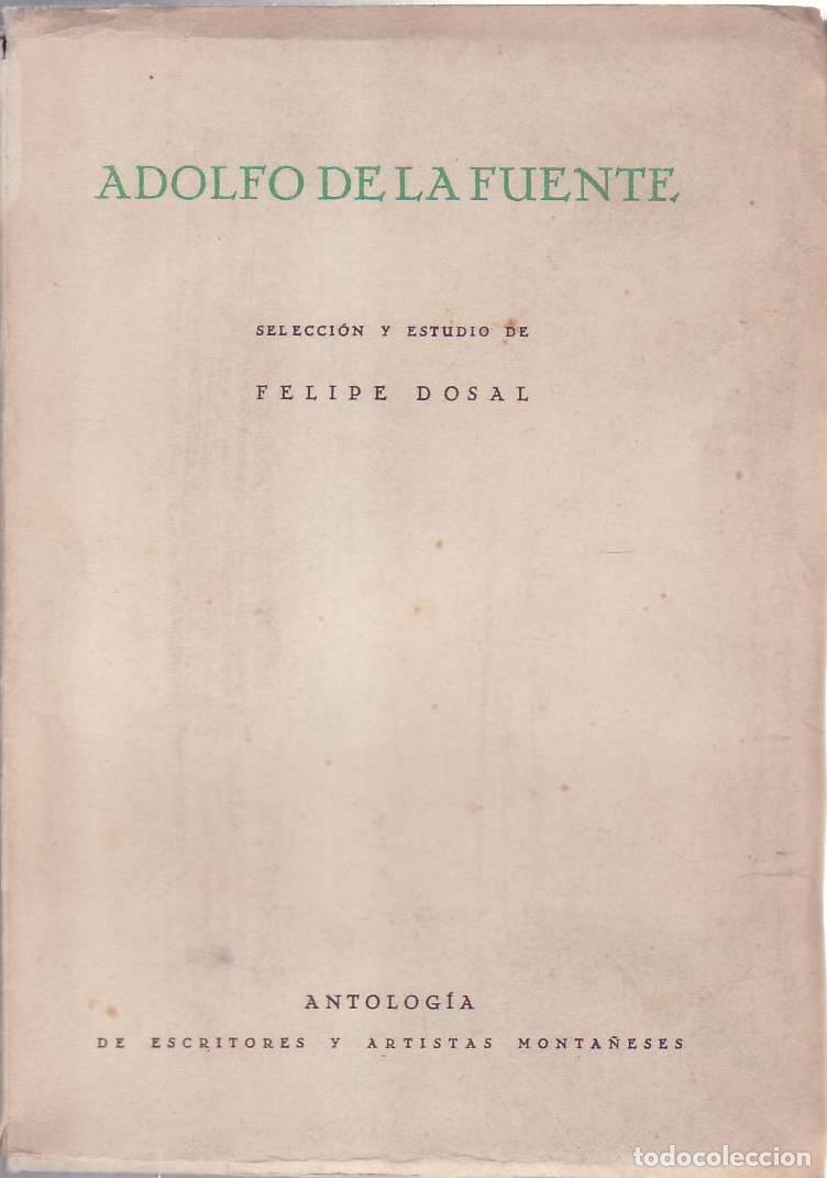 Libri di seconda mano: FUENTE, Adolfo de la.- - Antolog&iacute;a. Selecci&oacute;n y estudio de Felipe Dosal.