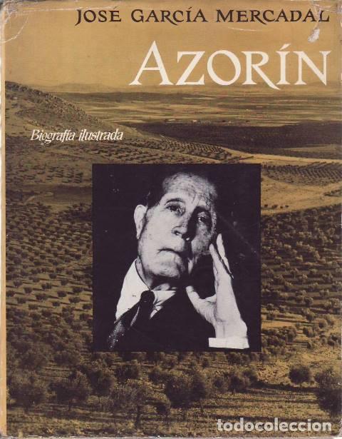 Libros: GARCIA MERCADAL, J.- - Azor&iacute;n. Biograf&iacute;a ilustrada.