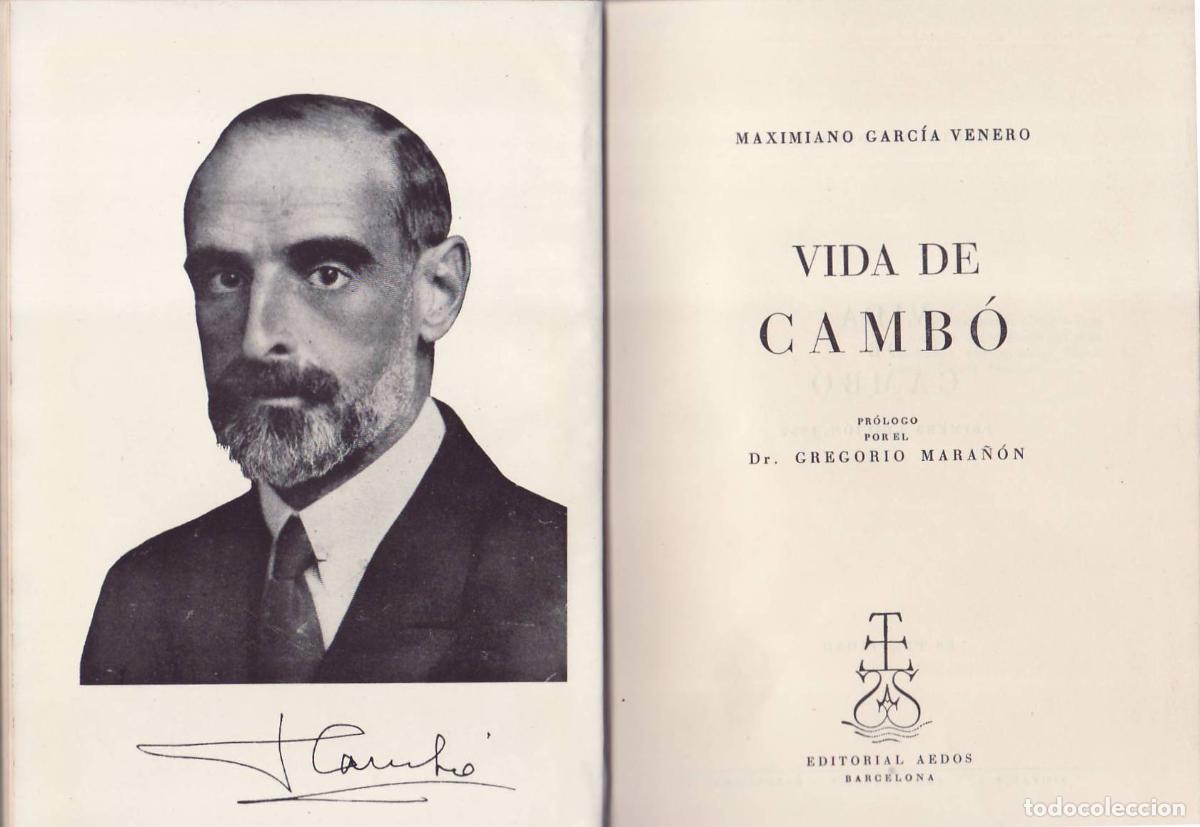 Libri di seconda mano: GARCIA VENERO, Maximiano.- - Vida de Camb&oacute;. Pr&oacute;logo de G. Mara&ntilde;&oacute;n.