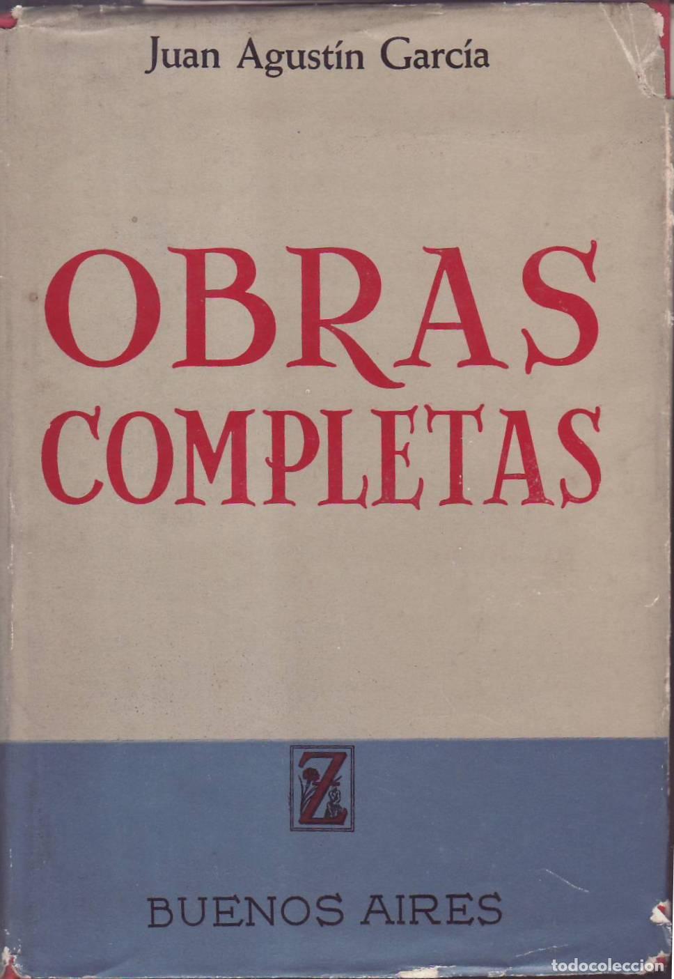 Libros: GARCIA, Juan Agust&iacute;n.- - Obras completas. - Foto 1