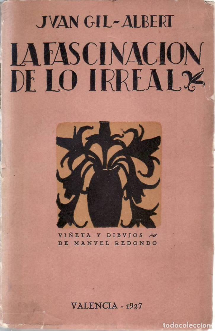 Libros: GIL ALBERT, Juan.- - La fascinaci&oacute;n de lo irreal. Ilustraciones de Manuel Redondo.