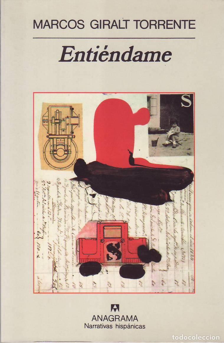 Libros: GIRLT TORRRENTE, Marcos.- - Enti&eacute;ndeme. Novela.