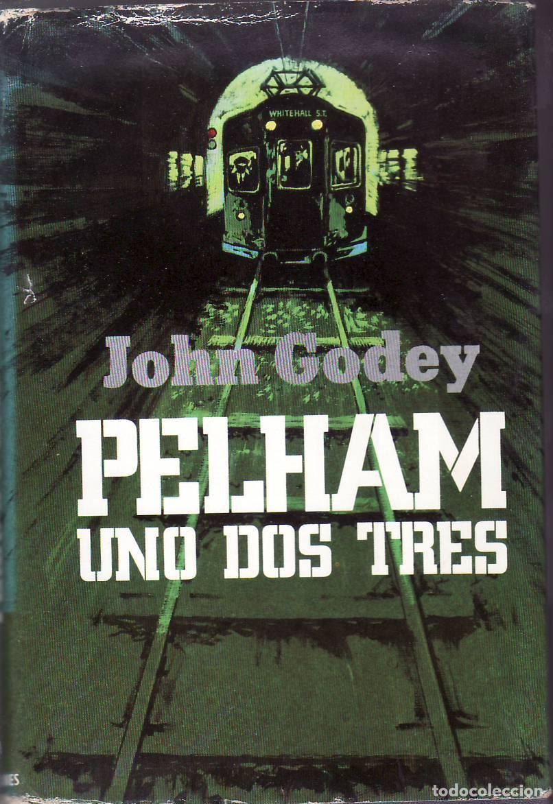 Libros: GODEY, John.- - Pelham uno dos tres. Novela. - Foto 1