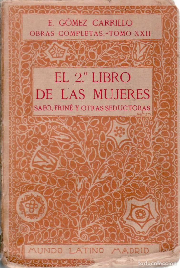 Livres: G&Oacute;MEZ CARRILLO, E.- - El segundo libro de las mujeres (Safo, Frin&eacute; y otras seductoras).