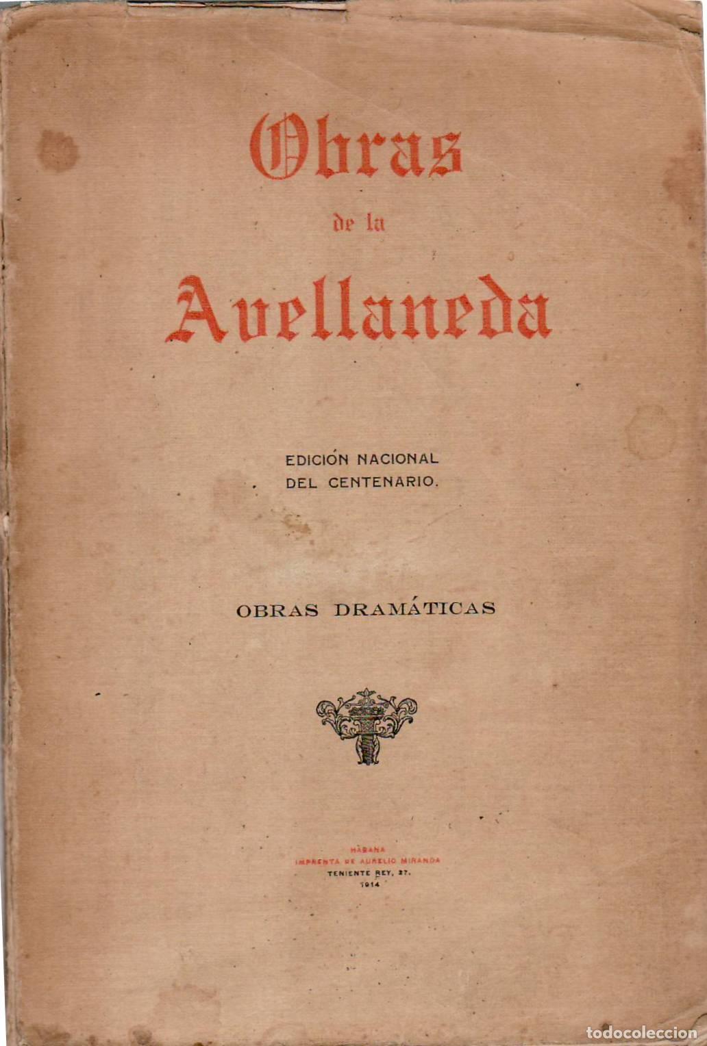 Libros: GOMEZ DE AVELLANEDA.- - Obras dram&aacute;ticas (Munio Alfonso. El pr&iacute;ncipe de Viana. Recaredo. Sa&uacute;l. Balta