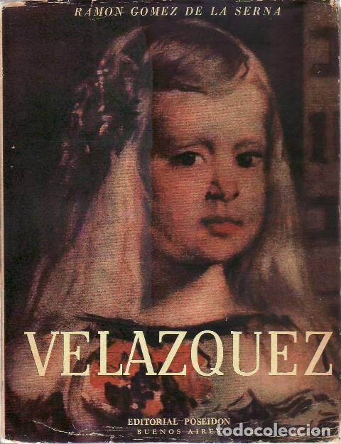 B&uuml;cher: GOMEZ DE LA SERNA, Ram&oacute;n.- - Don Diego Vel&aacute;zquez.