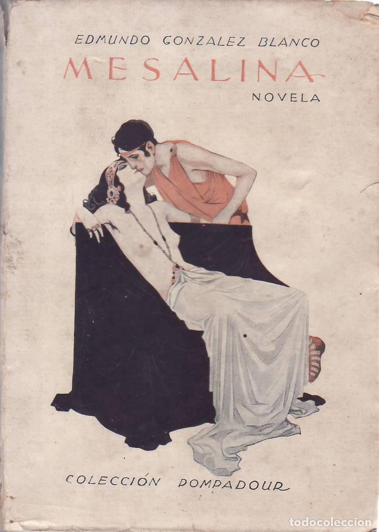 B&uuml;cher: GONZ&Aacute;LEZ-BLANCO, Edmundo.- - Mesalina. Novela. Cubierta de Ribas.