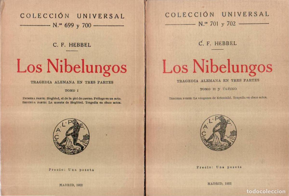 Libri di seconda mano: HEBBEL, Christian Friedrich.- - Los Nibelungos. 2 tomos. Tragedia alemana en tres partes. Traducci&oacute;n