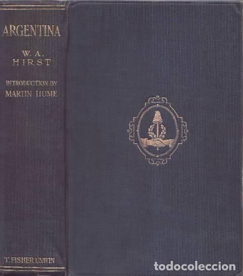 Libri di seconda mano: HIRST, W. A.- - Argentina. Introducci&oacute;n de Martin Hume.