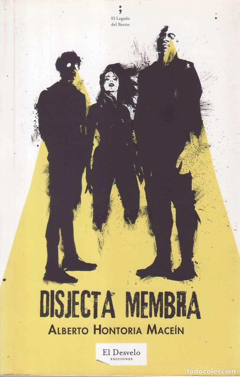 Libros: HONTORIA MAC&Eacute;IN, Alberto.- - Disjecta membra. Novela. - Foto 1