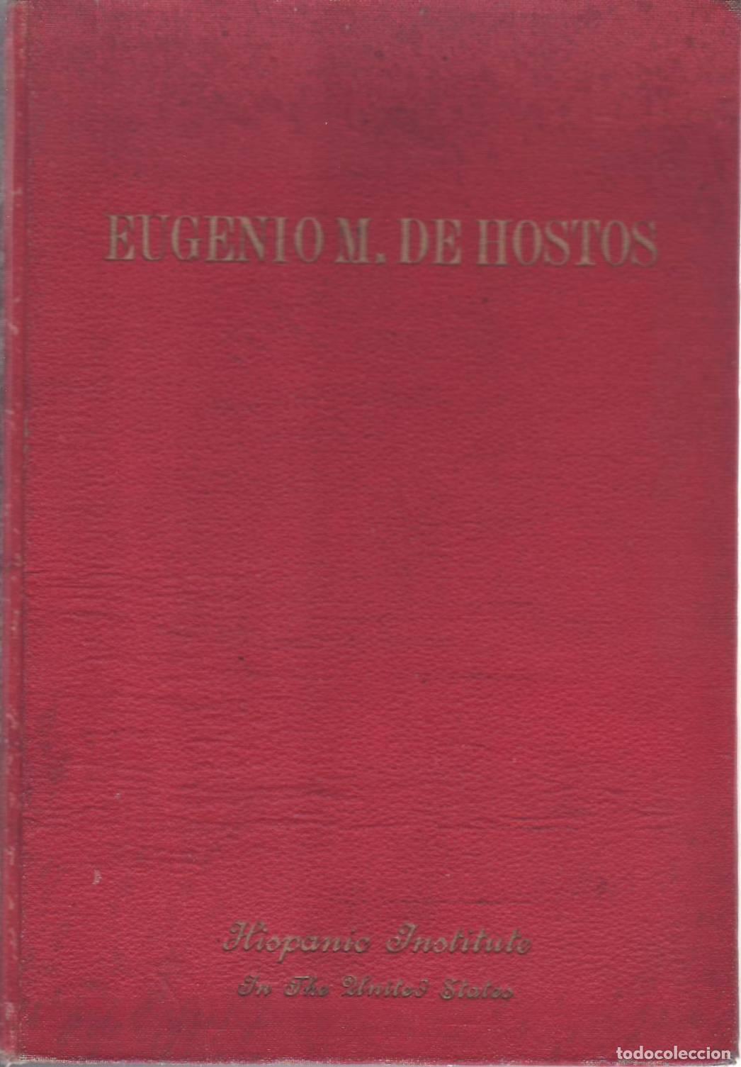 books: HOSTOS, Eugenio M. de.- - Vida y obra - Bibliograf&iacute;a - Antolog&iacute;a (1839-1903).