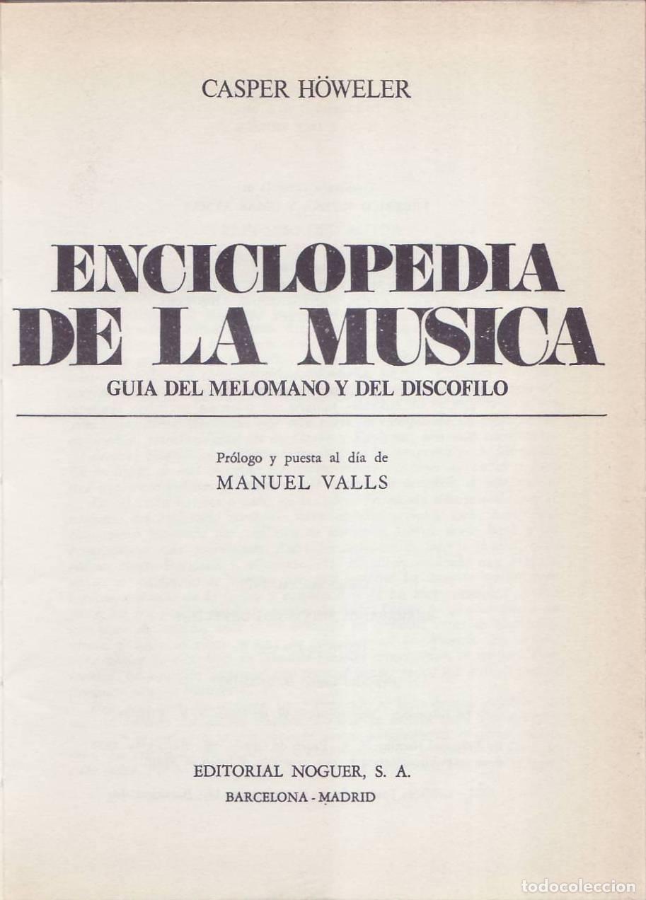 Libros: H&Ouml;WELER, Casper.- - Enciclopedia de la m&uacute;sica. Gu&iacute;a del mel&oacute;mano y del disc&oacute;filo. Traducci&oacute;n de F. S