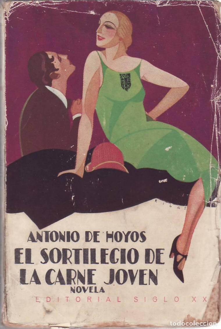 B&uuml;cher: HOYOS Y VINENT, Antonio de.- - El sortilegio de la carne joven. Novela.