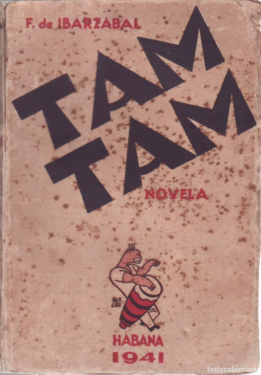 B&uuml;cher: IBARZ&Aacute;BAL, F. de.- - Tam tam. Novela. Vi&ntilde;eta de la cubierta de Hercar.