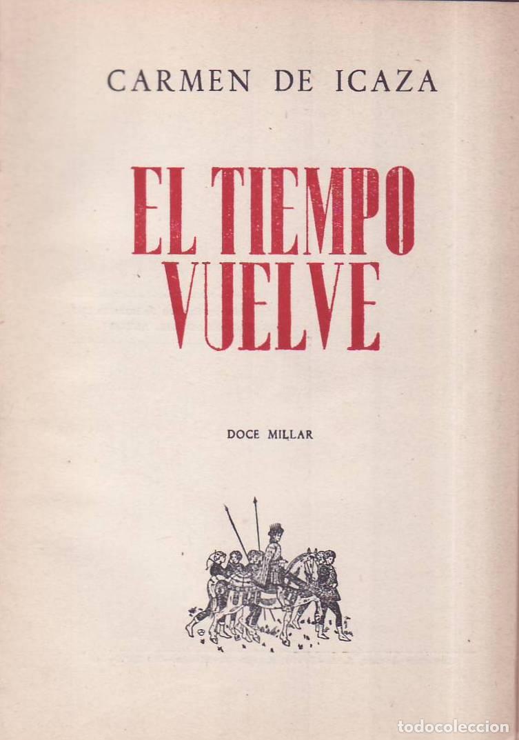 Libri di seconda mano: ICAZA, Carmen de.- - El tiempo vuelve. Novela.