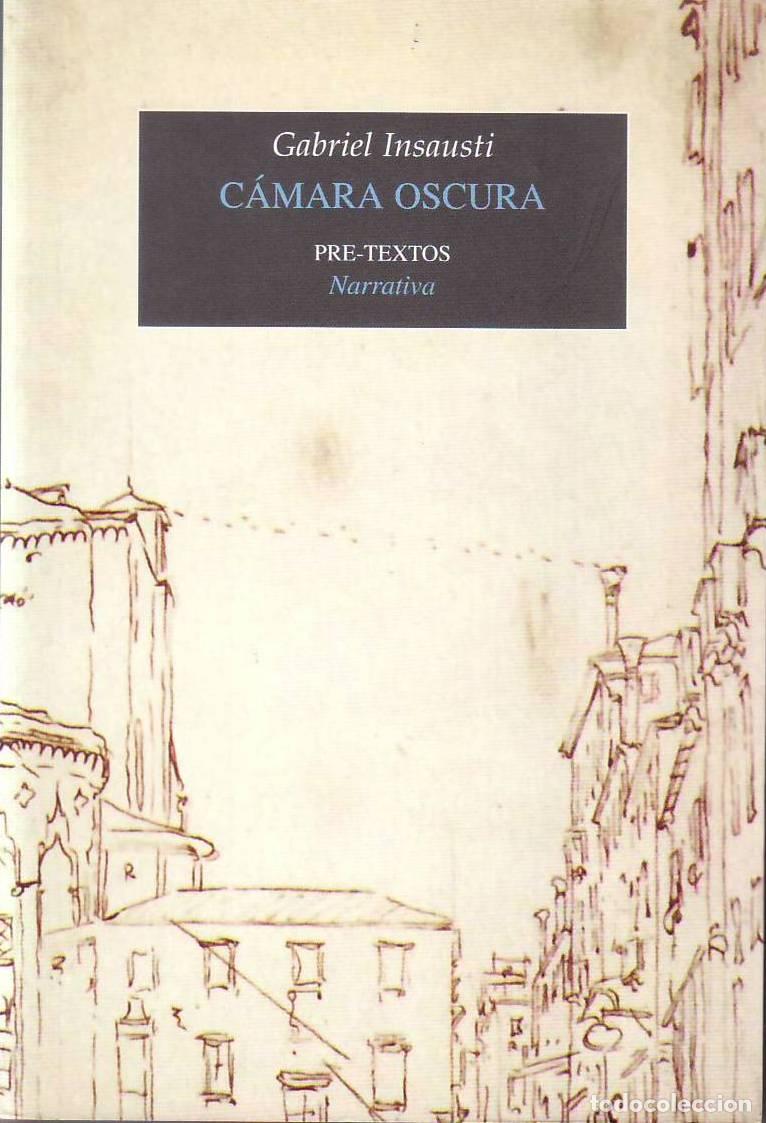 Libri di seconda mano: INSAUSTI, Gabriel.- - C&aacute;mara oscura. I. D&iacute;as en Ramplona (2001-2010).