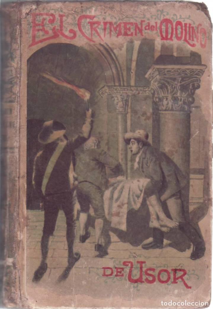 books: JACOLLIOT, Luis.- - El crimen del Molino de Usor. Novela. traducci&oacute;n de Jos&eacute; Mu&ntilde;oz. Ilustraciones de