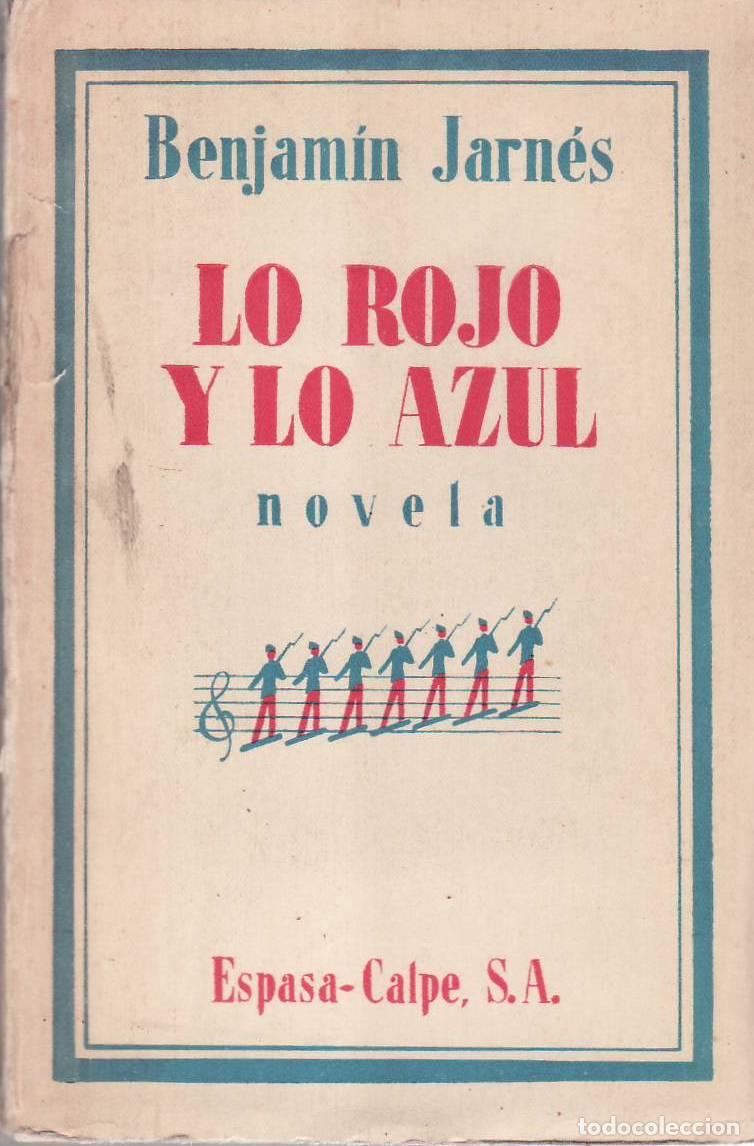 B&uuml;cher: JARN&Eacute;S, Benjam&iacute;n.- - Lo rojo y lo azul. Novela.