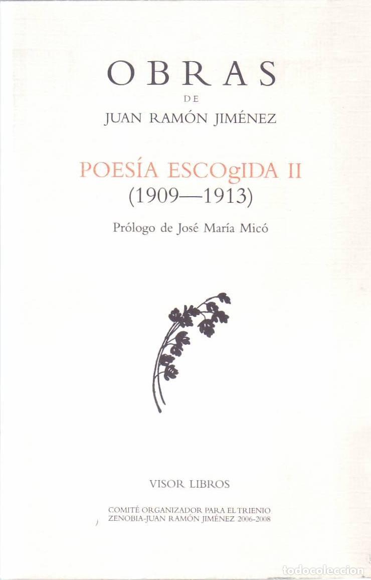 Livres: JIM&Eacute;NEZ, Juann Ram&oacute;n.- - Poes&iacute;a Escojida II (1909-1913). Textos preparados por Francisco Silvera. Pr