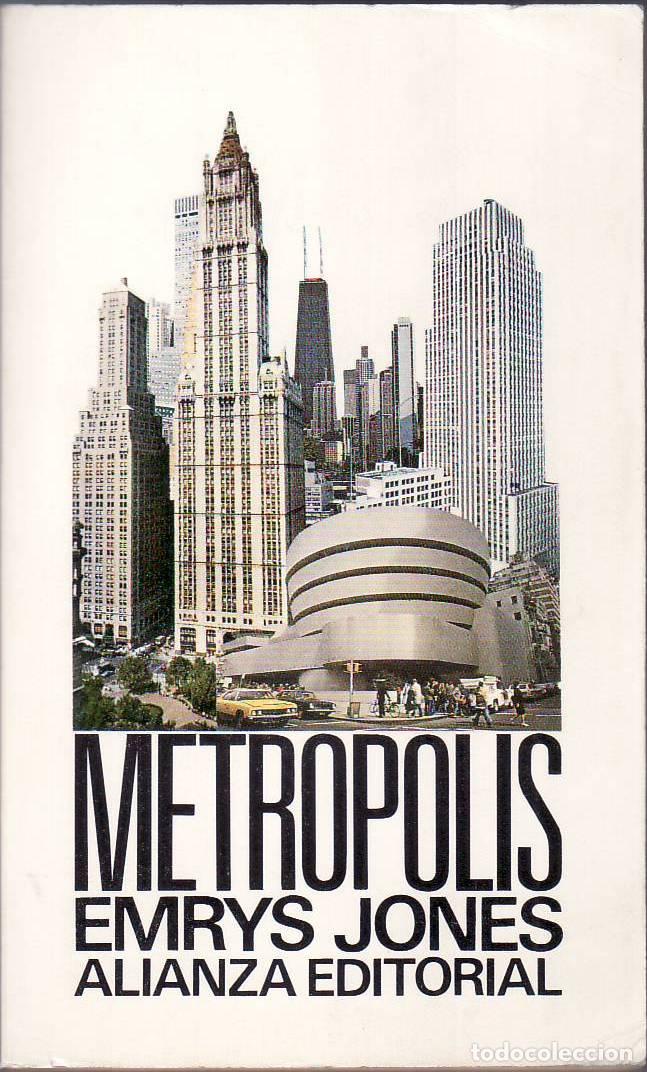 Livros em segunda m&atilde;o: JONES, Emrys.- - Metr&oacute;polis: Las grandes ciudades del mundo (La medida de la metr&oacute;poli.- La metr&oacute;pol