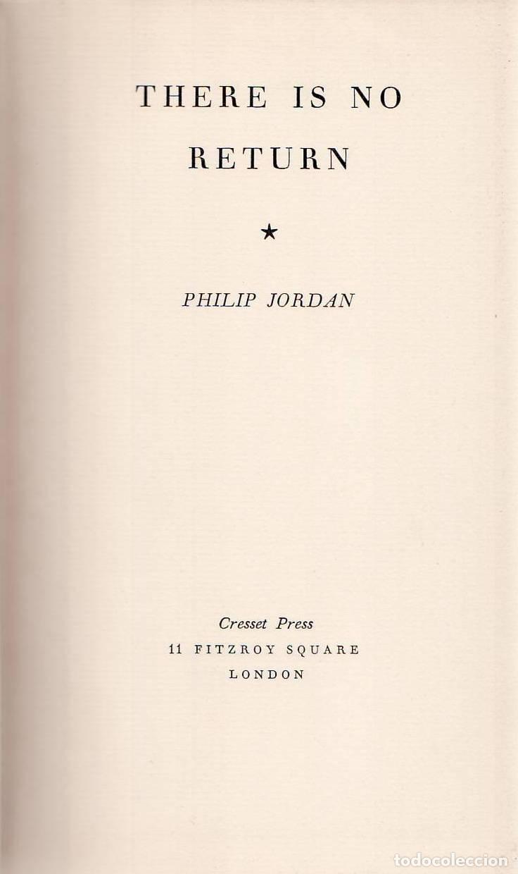 B&uuml;cher: JORDAN, Philip.- - There is no return.