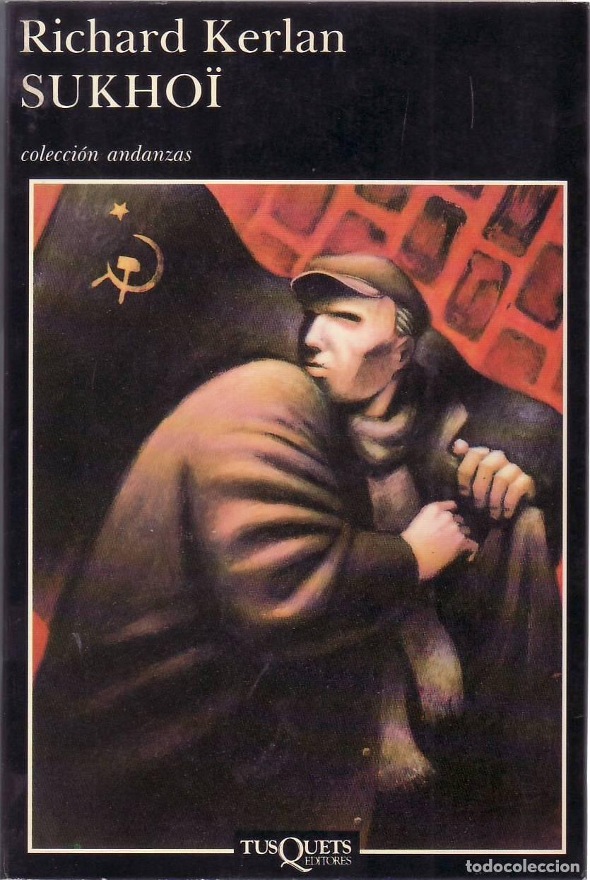 Libri di seconda mano: KERLAN, Richard.- - Sukho&iuml;. Novela. Traducci&oacute;n de Ana Torrent.