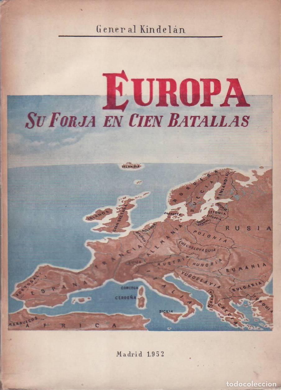 Libri di seconda mano: KINDEL&Aacute;N, General.- - Europa se forja en cien batallas.