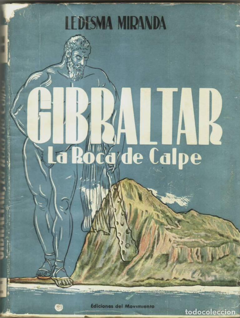 B&uuml;cher: LEDESMA MIRANDA, Ram&oacute;n.- - Gibraltar, la roca de Calpe. Pr&oacute;logo del autor.