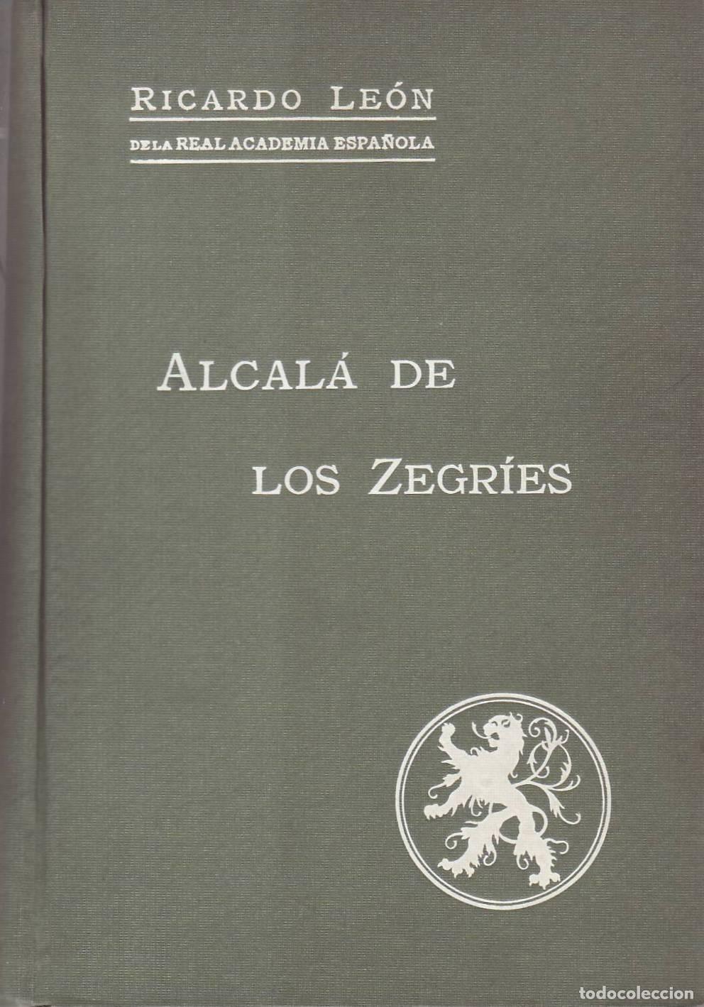 Libri di seconda mano: LEON, Ricardo.- - Alcal&aacute; de los Zegr&iacute;es.