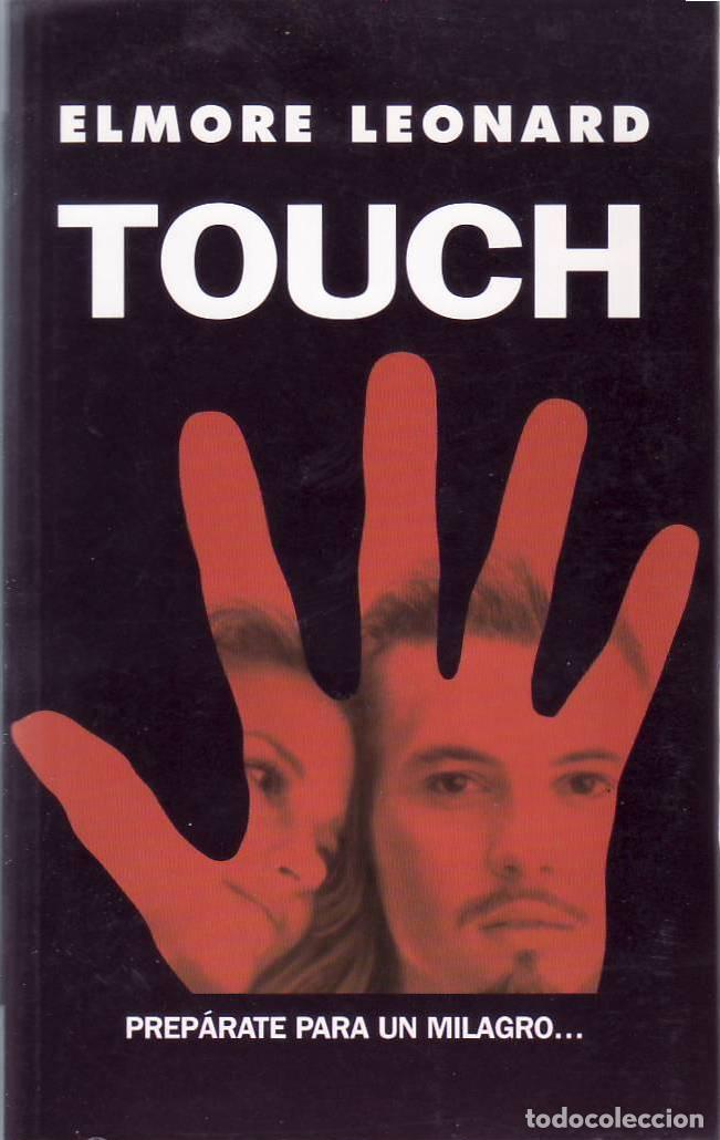 Libri di seconda mano: LEONARD, Elmore.- - Touch. Novela.