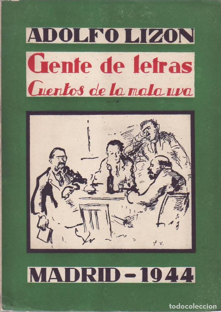 B&uuml;cher: LIZON, Adolfo.- - Gente de letras. Cuentos de la mala uva. Dibujos de Eduardo Vicente.
