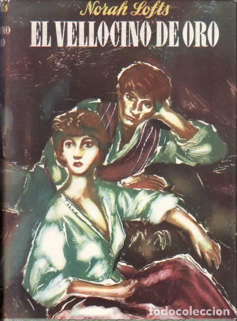 Libri di seconda mano: LOFTS, Norah.- - El vellocino de oro. Novela. Traducci&oacute;n de Luis Jord&aacute;.