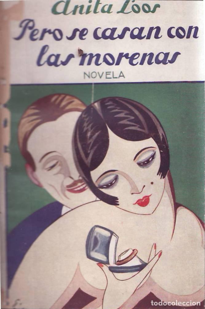 B&uuml;cher: LOOS, Anita.- - Pero se casan con las morenas. Novela.