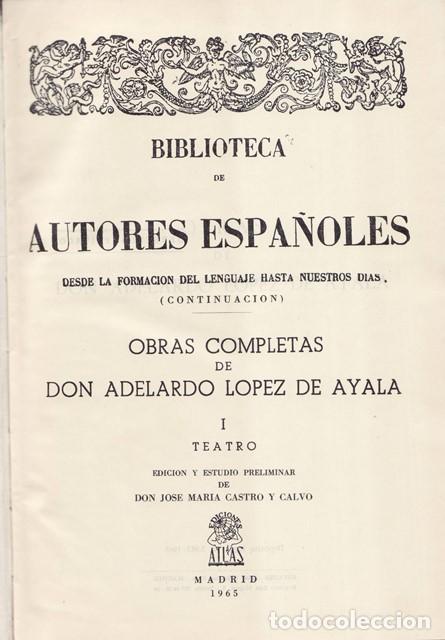 B&uuml;cher: LOPEZ DE AYALA, Adelardo.- - Obras completas. Tomo I: Teatro (Al lector - Un hombre de estado - Los